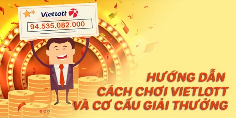 Xổ số Vietlott - Cách chơi 